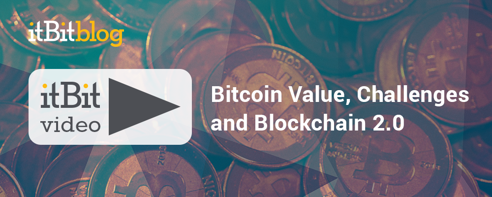 Video-Bitcoin_Value_Challenges_and_Blockchain_2
