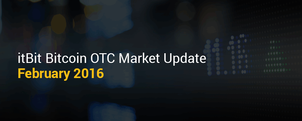 itBit Bitcoin OTC Market Update February 2106