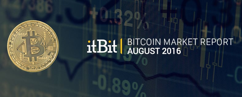 BLOG-TW-itBit-Bitcoin-Market-Report-August-2016.jpg