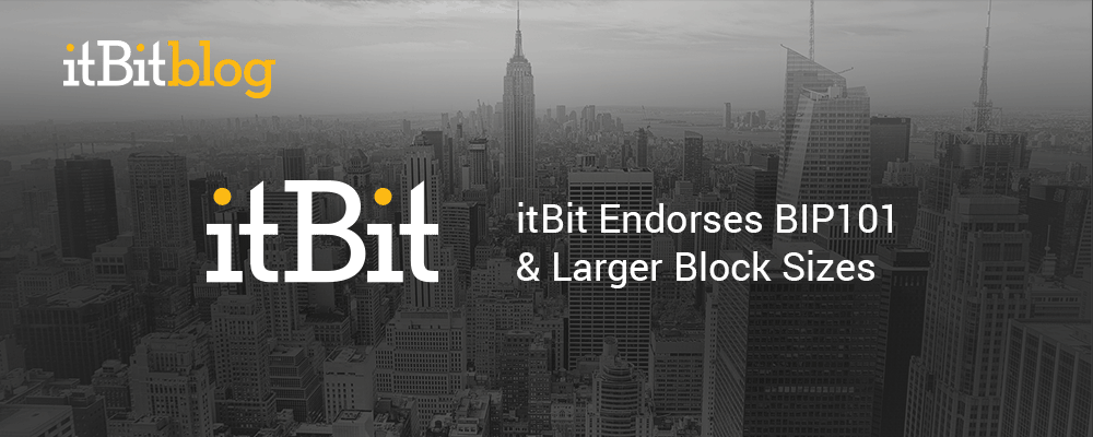 itBit-endorses-BIP101--Larger-Block-Sizes